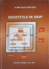 Societatile de Grup - Florin Ioan Scortescu, 2005, Editura Junimea, Carte Economie, Marketing, 366 pagini