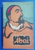 myh 49s - M Auezov - Abai - volumul 2 - ed 1961