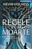 Regele lucrurilor moarte. Sa invii mortii este simplu. Sa supravietuiesti e mai greu/Nevin Holness, Pandora-M
