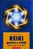Penelope Quest - Reiki pentru o viata. Initiere in Reiki. Ghid practic