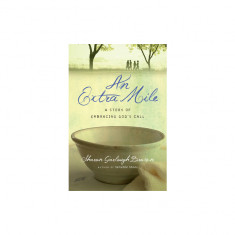 An Extra Mile: A Story of Embracing God's Call