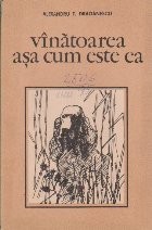 Vinatoarea asa cum este ea foto