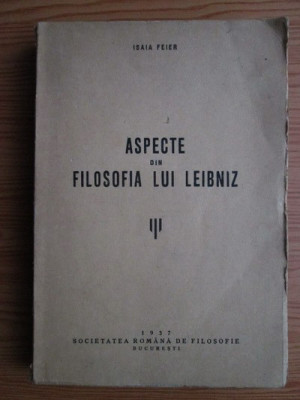 Isaia Feier - Aspecte din filosofia lui Leibniz (1937, autograf si dedicatie) foto