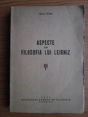 Isaia Feier - Aspecte din filosofia lui Leibniz (1937, autograf si dedicatie) foto