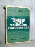 Tehnologia pastrarii si industrializarii produselor horticole - I. Potec