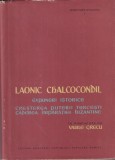 Laonic Chalcocondil - Expuneri istorice. Cresterea puterii turcesti, caderea