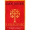A keresztesek - A Szentf&ouml;ld&eacute;rt v&iacute;vott h&aacute;bor&uacute;k t&ouml;rt&eacute;nete - Dan Jones