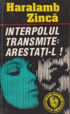 Interpolul transmite: arestati-l! foto