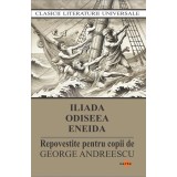 George Andreescu - Iliada Odiseea Eneida