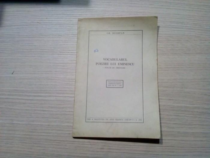 VOCABULARUL POEZIEI LUI EMINESCU - Gr. Scorpan - Iasi, 1938, 15 p.