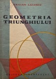 Geometria triunghiului - Traian Lalescu