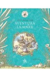 Aventura la mare - Jill Barklem