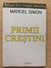 Primii crestini- Marcel Simon, Carti crestinism