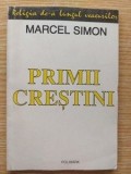 Primii crestini- Marcel Simon