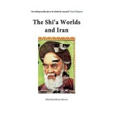 The Shi&Ecirc;&raquo;a Worlds and Iran