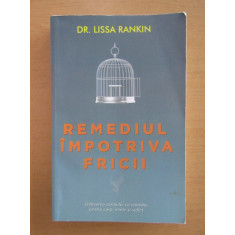 Lissa Rankin - Remediul impotriva fricii