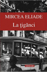 La tiganci | Mircea Eliade foto