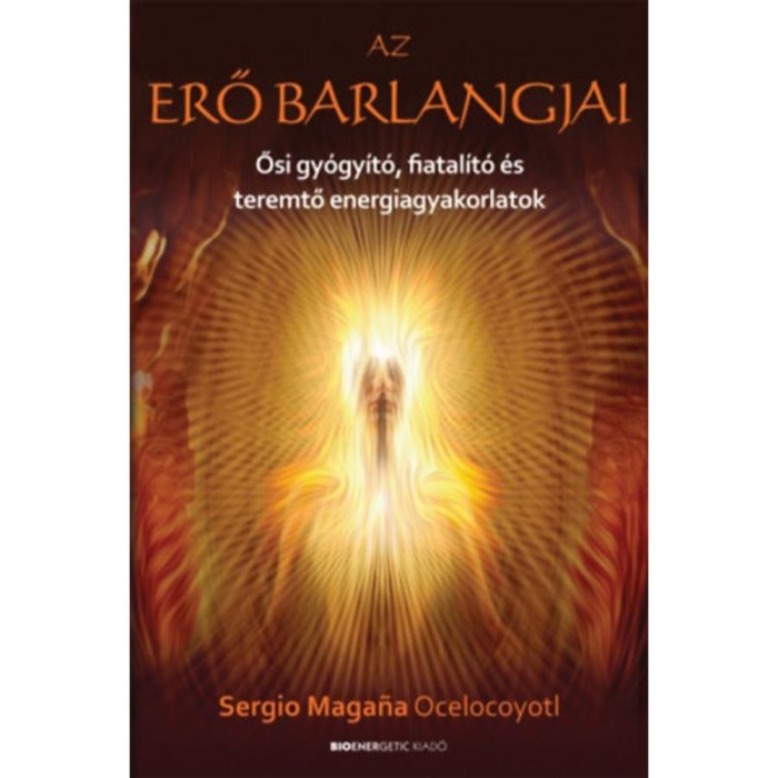 Az erő barlangjai - Sergio Magana Ocelocoyotl