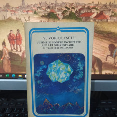 Ultimele sonete închipuite ale lui Shakespeare, Vasile Voiculescu, Buc. 1981 103