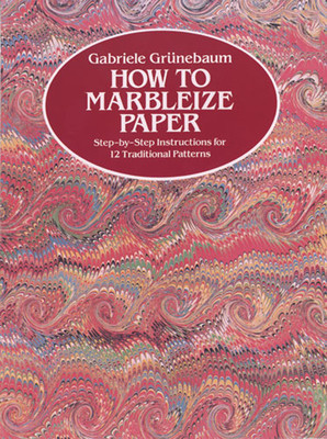 How to Marbleize Paper: Step-By-Step Instructions for 12 Traditional Patterns foto