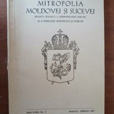 Mitropolia Moldovei si Sucevei Revista oficiala a Arhiepiscopiei Iasilor si a Episcopiei Romanului si Husilor LXIII
