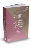 Ingerii mai buni ai naturii noastre - Steven Pinker