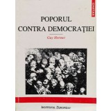 Poporul contra democratiei - 2002 - Guy Hermet (B159)