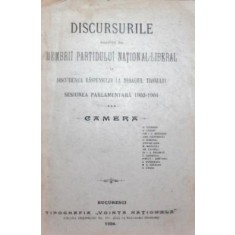DISCURSURILE ROSTITE DE MEMBRII PARTIDULUI NATIONAL - LIBERAL IN DISCUTIUNEA RASPUNSULUI LA MESAGIUL TRONULUI