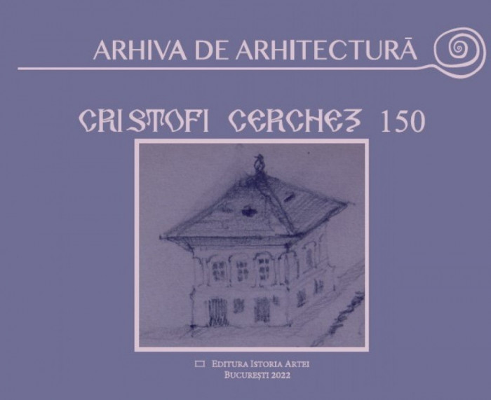 Cristofi Cerchez 150 - Arhiva de arhitectură, Oana Marinache