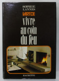 L &#039;ART DE VIVRE AU COIN DU FEU par SOPHIE LANNES , 1976
