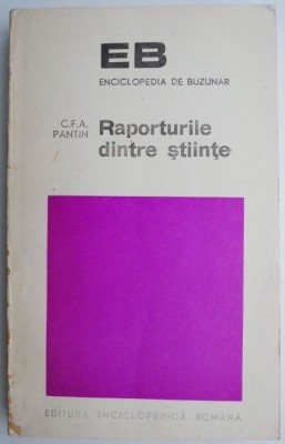 Raporturile dintre stiinte &amp;ndash; C. F. A. Pantin foto
