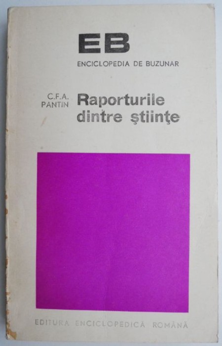 Raporturile dintre stiinte &ndash; C. F. A. Pantin