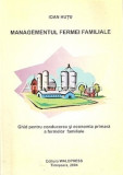 Cumpara ieftin Managementul Fermei Familiale - Ioan Hutu. Ghid conducere si economie ferma. Editura Waldpress, 2004, 76 pagini