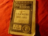 R.Festeticz -Tarmuri bizare - Ed.1909 Colectia Minerva 22 ,125 pag ,trad.I.Radut