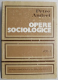 Opere Sociologice, Vol. I &ndash; Andrei Petre - Carte de Sociologie