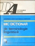 MIC DICTIONAR DE TERMINOLOGIE LINGVISTICA-GHEORGHE CONSTANTINESCU-DOBRIDOR-258184