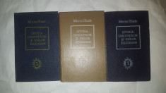 ISTORIA CREDINTELOR SI IDEILOR RELIGIOASE 3 VOLUME CARTONATE = ELIADE foto