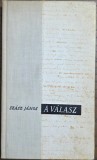 A v&aacute;lasz &ndash; Sz&aacute;sz J&aacute;nos