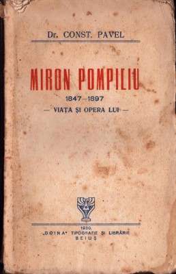 1177SPN Miron Pompiliu, 1847-1897, viața și opera lui de Constantin Pavel, cu dedicația autorului pentru profesorul Ioan Lupaș, 1930, Beiuș foto