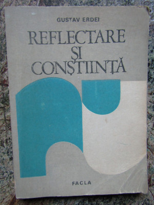 REFLECTARE SI CONSTIINTA-GUSTAV ERDEI foto