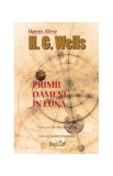 Primii oameni &icirc;n Lună - Paperback brosat - Herbert George Wells - Eagle, 2021