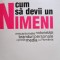 Iulian Comanescu - Cum sa devii un nimeni (Editia: 2009)