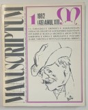 MANUSCRIPTUM , REVISTA TRIMESTRIALA EDITATA DE MUZEUL LITERATURII ROMANE , NR. 1 / 1982