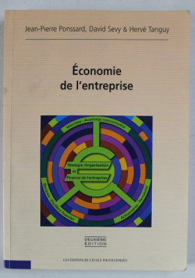 ECONOMIE DE L &amp;#039;ENTREPRISE par JEAN - PIERRE PONSSARD ...HERVE TANGUY , 2007 foto