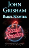 Barul Rooster - Hardcover - John Grisham - RAO, 2020