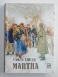 MARTHA von STEFAN EHLING , roman , TEXT IN LIMBA GERMANA , 2022