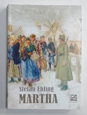 MARTHA von STEFAN EHLING , roman , TEXT IN LIMBA GERMANA , 2022
