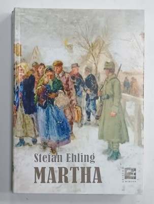 MARTHA von STEFAN EHLING , roman , TEXT IN LIMBA GERMANA , 2022 foto