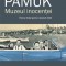 Muzeul inocentei - de ORHAN PAMUK
