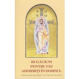 Rugăciuni pentru cei adormiți &icirc;n Domnul - ***